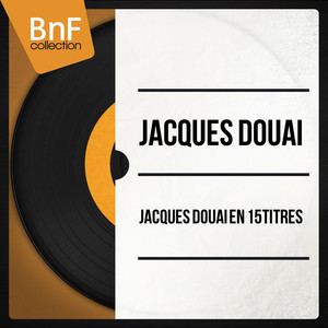 Jacques Douai en 15 titres (Mono Version) album