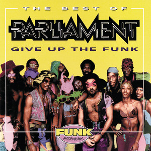 The Best Of Parliament: Give Up The Funk album