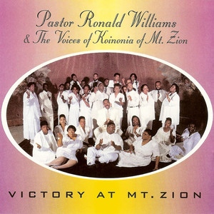 Pastor Ronald Williams & The Voices of Koinonia of Mt. Zion