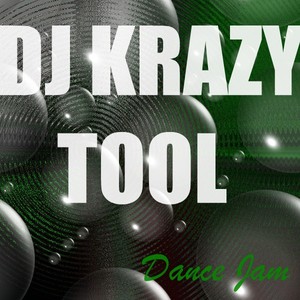 DJ Krazy Tool