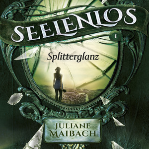 Seelenlos (Splitterglanz)