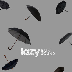 Lazy Rain Sound album