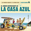 El Sonido Efervescente De La Casa Azul (Las Primeras Maquetas Y Su Primer Disco) Albumcover