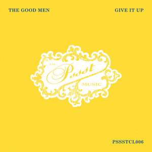 Give it up - The Good Men