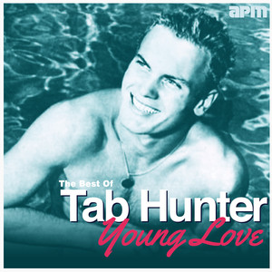 Young Love - The Best Of Tab Hunter cover