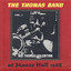 The Thomas Band at Moose Hall 1968, Vol. 1 Albumcover