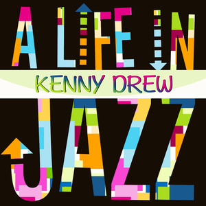 A Life In Jazz - Kenny Drew album