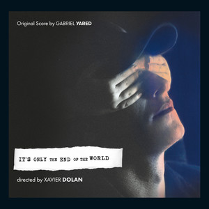 It's Only the End of the World (Original Motion Picture Soundtrack) album