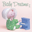 Baby Dreams 2 Albumcover