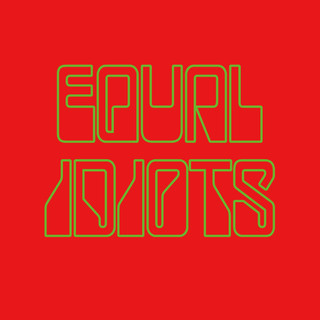 Equal Idiots Photo