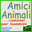 Amici animali ...canzoni per bambini (Dolores olioso) Albumcover