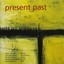 Present Past Albumcover