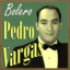 Pedro Vargas, Bolero cover