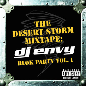 The Desert Storm Mixtape: DJ Envy Blok Party Vol. 1 cover