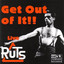 Get Out of It!! Live cover