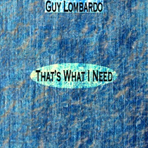 That's What I Need (Remastered) Albumcover