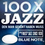 100 x Jazz, den man gehört haben muß cover