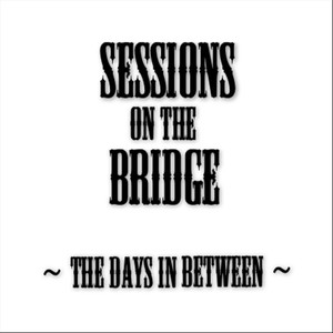 Sessions On the Bridge Albumcover