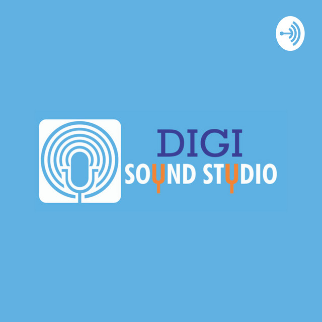 Digi Sound Studio | The Audio Podcast | Podcast on Spotify