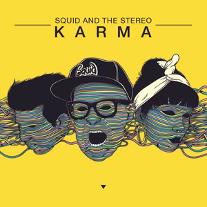 Squid & The Stereo