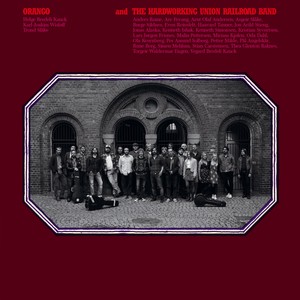 Orango And The Hard Working Union Railroad Band