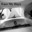 Face My Days Albumcover