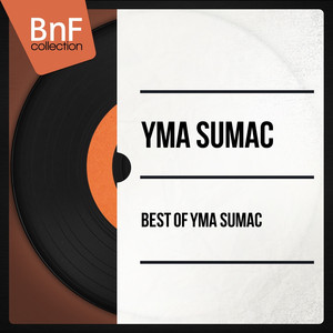 Best of Yma Sumac (Mono Version) album