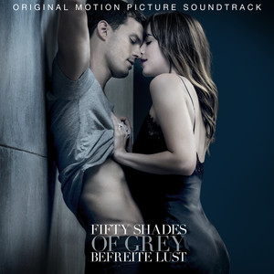 FIFTY SHADES OF GREY - Befreite Lust (Original Motion Picture Soundtrack) album