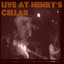 Live At Henry's Cellar Albumcover