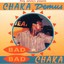 Bad Bad Chaka Albumcover
