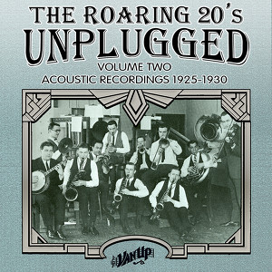 The Roaring 20s Unplugged, Vol. 2: Acoustic Recordings 1925-1930