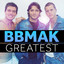 Greatest - BBMak cover