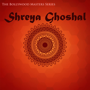 The Bollywood Masters Series: Shreya Ghoshal Featuring Sonu Niigaam, Shaan, Sagar and More Bollywood Stars! cover