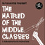 The Hatred  of the Middle Classes Albumcover