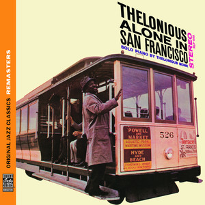 Thelonious Alone in San Francisco [Original Jazz Classics Remasters] cover