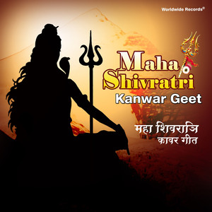 Maha Shivratri: Kanwar Geet album