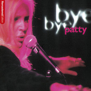 Bye Bye Patty album