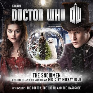 Doctor Who: The Snowmen / The Doctor, The Widow and the Wardrobe (Original Television Soundtrack) cover