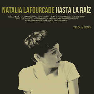 Hasta la Raíz (Track by Track Commentary) album