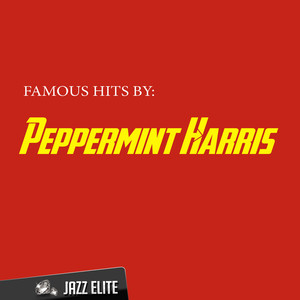 Famous Hits by Peppermint Harris cover