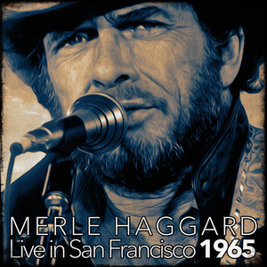 Merle Haggard Live In San Francisco 1965 album