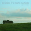 B-Sides It's Dark Outside cover