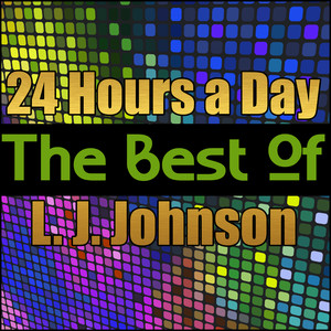 24 Hours a Day - The Best of L. J. Johnson Albumcover