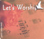 Let's Worship Albumcover