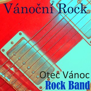 Otec V&aacute;noc Rock Band