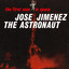 José Jiménez the Astronaut - First Man in Space Albumcover