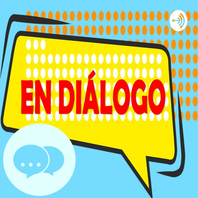 En Diálogo | Podcast on Spotify