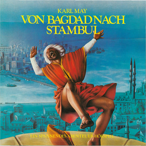 Von Bagdad nach Stambul (Hörspielklassiker 09) Audiobook