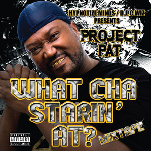 What Cha Starin' At? Mixtape album