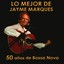Lo mejor de Jayme Marques. 50 años de Bossa Nova Albumcover